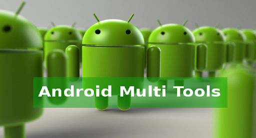 Android multi tools