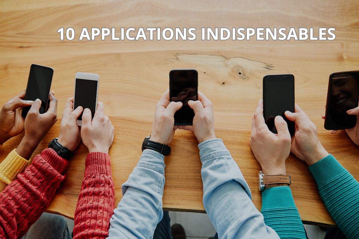 10 applications indispensables à installer sur votre smartphone.