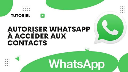 Autoriser WhatsApp à accéder à mes contacts